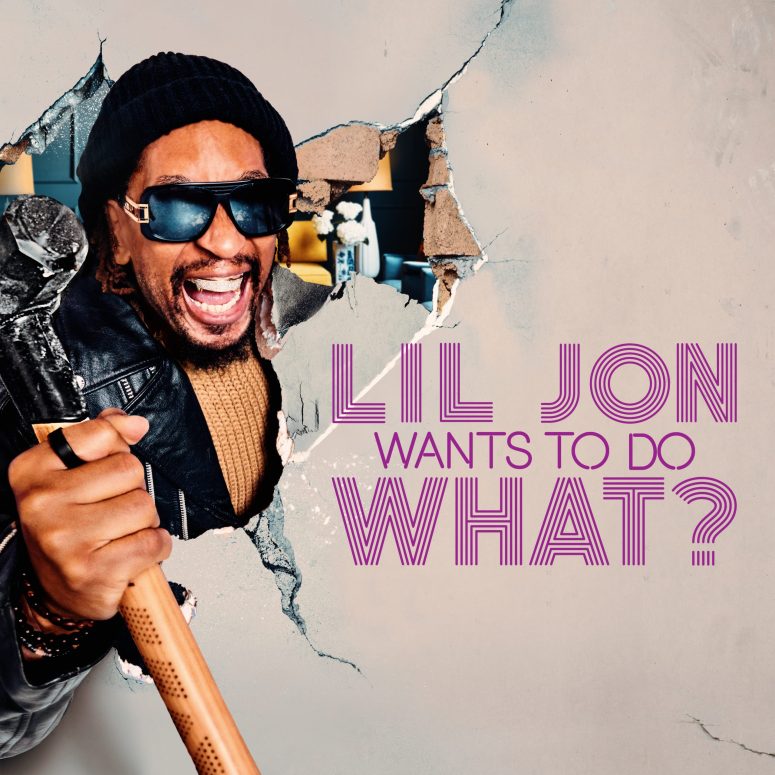 Lil Jon breaking through a wall in Lil Jon Wants to Do What? series poster
